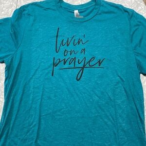 Turquoise “Livin’ on a Prayer” tee